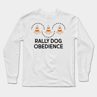 Rally Dog Obedience Long Sleeve T-Shirt